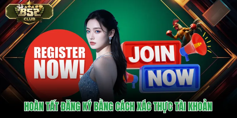 Hoàn tất đăng ký bằng cách xác thực tài khoản