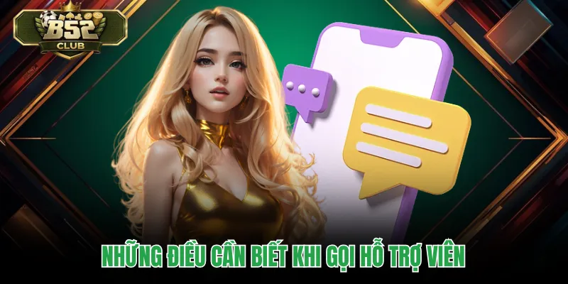 Những điều cần biết khi gọi hỗ trợ viên